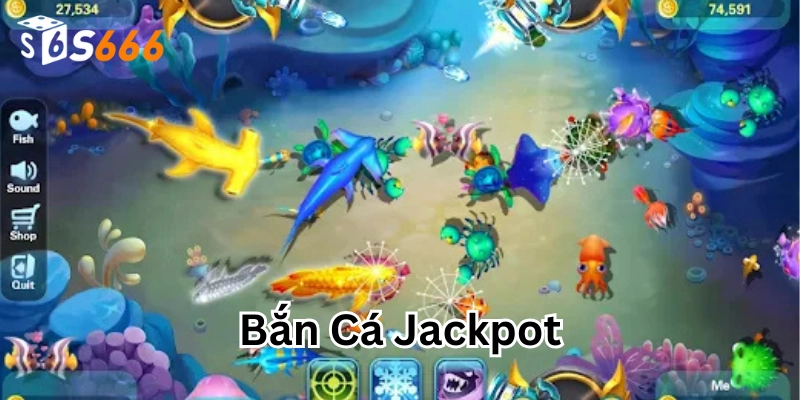 Bắn Cá Jackpot có gì hấp dẫn